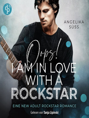 cover image of Oops! I am in love with a Rockstar--Soundtracks of Passion, Band 2 (Ungekürzt)